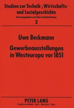 Gewerbeausstellungen in Westeuropa vor 1851 von Beckmann,  Uwe