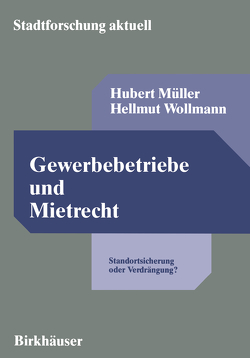 Gewerbebetriebe und Mietrecht von Müller,  Hubert, Wollmann,  Hellmut