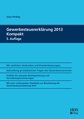 Gewerbesteuererklärung 2013 Kompakt von Perbey,  Uwe