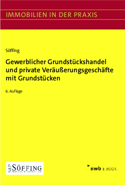 Gewerblicher Grundstückshandel und private Veräußerungsgeschäfte mit Grundstücken von Söffing,  Günter, Söffing,  Matthias