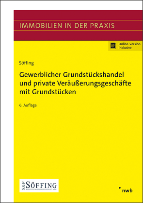 Gewerblicher Grundstückshandel und private Veräußerungsgeschäfte mit Grundstücken von Söffing,  Günter, Söffing,  Matthias