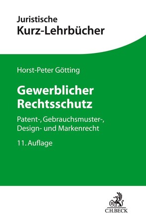 Gewerblicher Rechtsschutz von Götting,  Horst-Peter, Hubmann,  Heinrich