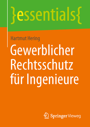 Gewerblicher Rechtsschutz für Ingenieure von Hering,  Hartmut