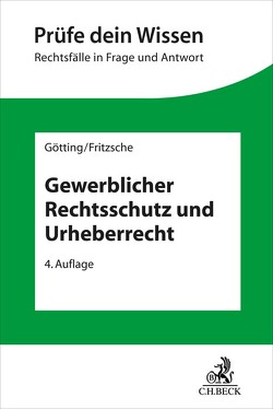 Gewerblicher Rechtsschutz und Urheberrecht von Fritzsche,  Jörg, Götting,  Horst-Peter