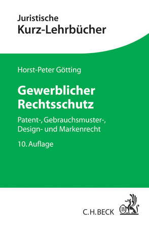 Gewerblicher Rechtsschutz von Götting,  Horst-Peter, Hubmann,  Heinrich