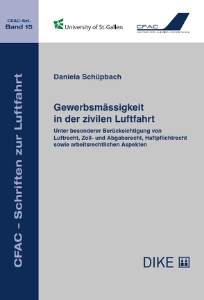 Gewerbsmässigkeit in der zivilen Luftfahrt von Mueller,  Roland, Schüpbach,  Daniela, Wittmer,  Andreas