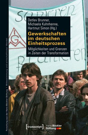 Gewerkschaften im deutschen Einheitsprozess von Brunner,  Detlev, Kuhnhenne,  Michaela, Simon,  Hartmut
