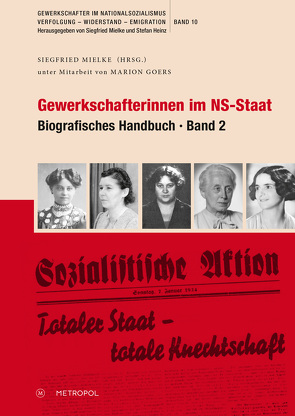 Gewerkschafterinnen im NS-Staat von Goers,  Marion, Mielke,  Siegfried