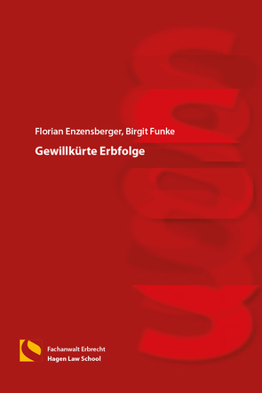 Gewillkürte Erbfolge von Enzensberger,  Florian, Funke,  Birgit