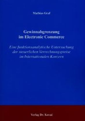 Gewinnabgrenzung im Electronic Commerce von Graf,  Mathias