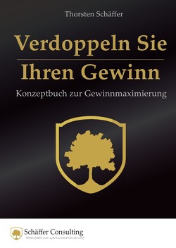 Gewinnmaximierer Konzeptbuch von Schäffer,  Thorsten