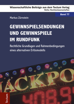 Gewinnspielsendungen und Gewinnspiele im Rundfunk von Zürnstein,  Markus