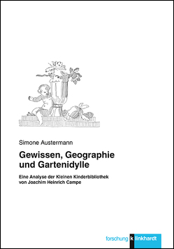 Gewissen, Geographie und Gartenidylle von Austermann,  Simone