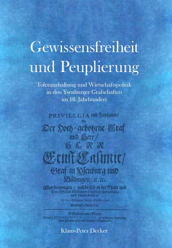 Gewissensfreiheit und Peuplierung von Cott,  Joachim, Cott,  Susanne, Decker,  Klaus-Peter