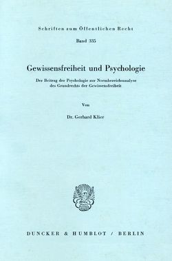 Gewissensfreiheit und Psychologie. von Klier,  Gerhard