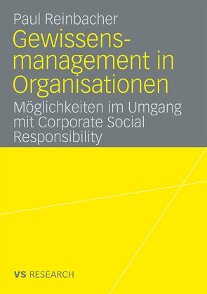 Gewissensmanagement in Organisationen von Reinbacher,  Paul