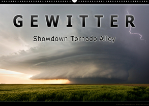 Gewitter – Showdown Tornado Alley (Wandkalender 2019 DIN A2 quer) von Thieme,  Uwe