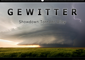 Gewitter – Showdown Tornado Alley (Wandkalender 2021 DIN A2 quer) von Thieme,  Uwe