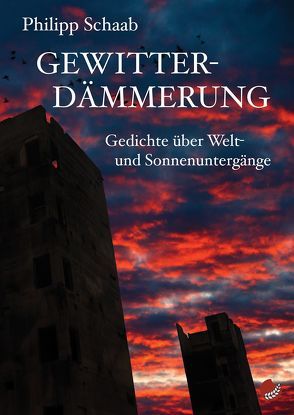 Gewitterdämmerung von Rietzsch,  Marcus, Schaab,  Philipp