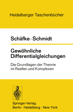 Gewöhnliche Differentialgleichungen von Schäfke,  F. W., Schmidt,  D.