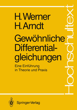 Gewöhnliche Differentialgleichungen von Arndt,  Herbert, Werner,  Helmut
