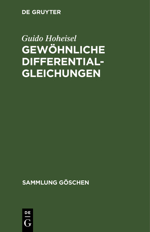 Gewöhnliche Differentialgleichungen von Hoheisel,  Guido