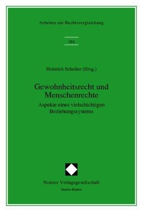 Gewohnheitsrecht und Menschenrechte von Scholler,  Heinrich