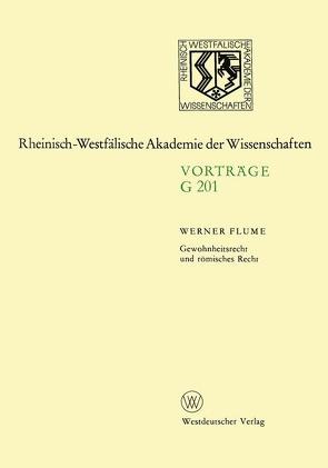 Gewohnheitsrecht und römisches Recht von Flume,  Werner