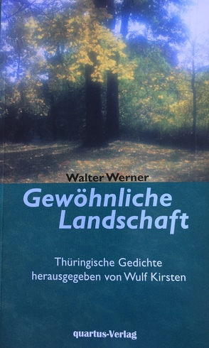 Gewöhnliche Landschaft von Werner,  Walter, Wulf,  Kirsten