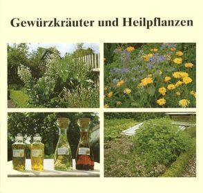 Gewürzkräuter und Heilpflanzen von Hohenberger,  Eleonore, Votteler,  Willi