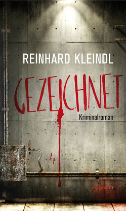 Gezeichnet von Kleindl,  Reinhard