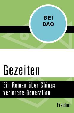 Gezeiten von Bei Dao, Martin,  Helmut, Wiesel,  Irmgard E. A.