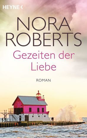 Gezeiten der Liebe von Merschmann,  Brigitta, Roberts,  Nora