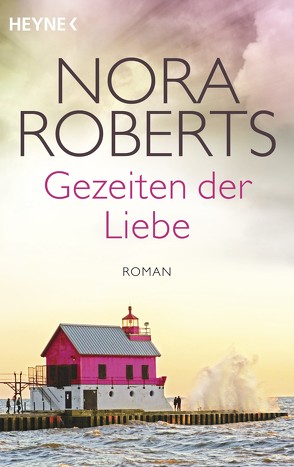 Gezeiten der Liebe von Roberts,  Nora