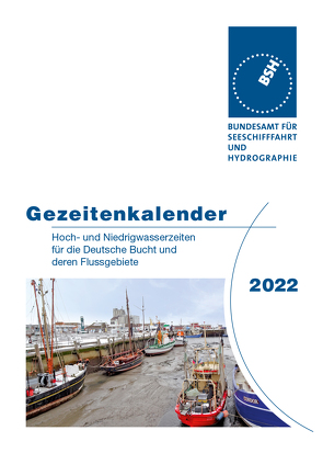 Gezeitenkalender 2022 von Bundesamt für Seeschifffahrt und Hydrographie
