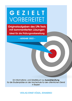 Gezielt vorbereitet – Originalaufgaben des LPA-Tests mit kommentierten Lösungen – Ideal für die Prüfungsvorbereitung von Barnikel,  Friedrich, Fichtner,  Paul, Neugebauer,  Christina, Ruch,  Hermann, Winter,  Erich