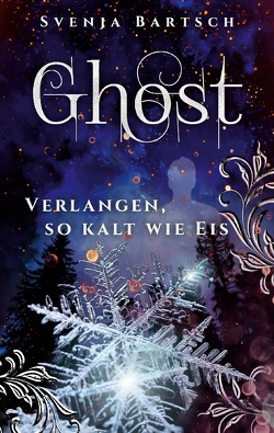 Ghost von Bartsch,  Svenja
