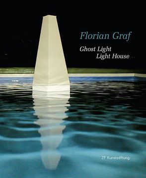 Ghost Light Light House von Graf,  Florian, Krajewski,  Markus, Lenz,  Matthias, Michel,  Regina, Widrich,  Mechtild