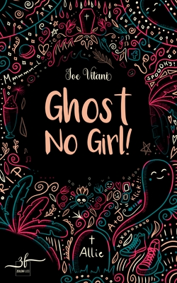 Ghost No Girl! von Vitani,  Joe