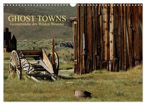 GHOST TOWNS (Wandkalender 2024 DIN A3 quer), CALVENDO Monatskalender von und Udo Klinkel,  Ellen