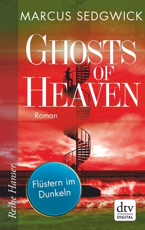 Ghosts of Heaven: Flüstern im Dunkeln von Sedgwick,  Marcus, Tiffert,  Reinhard