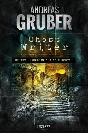 GHOST WRITER von Gruber,  Andreas