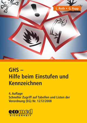 GHS – Hilfe beim Einstufen und Kennzeichnen von Roth,  Lutz, Rupp,  Gabriele