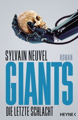 Giants – Die letzte Schlacht von Häußler,  Marcel, Neuvel,  Sylvain