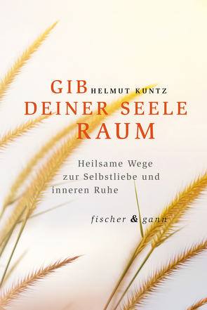 GIB DEINER SEELE RAUM von Kuntz,  Helmut