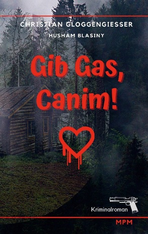 Gib Gas, Canim! von Gloggengießer,  Christian