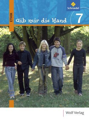 Gib mir die Hand – Ethik von Karle,  Daniela, Rehm-Kronenbitter,  Ingrid, Wagner,  Sabine