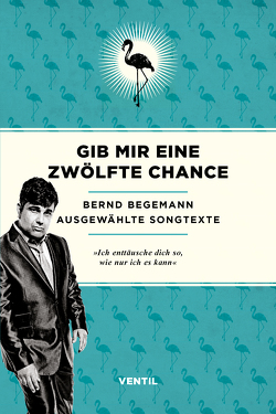 Gib mir eine zwölfte Chance von Begemann,  Bernd