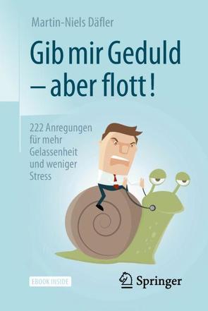 Gib mir Geduld – aber flott! von Däfler,  Martin-Niels