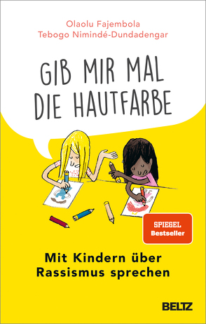 »Gib mir mal die Hautfarbe« von Fajembola,  Olaolu, Nimindé-Dundadengar,  Tebogo